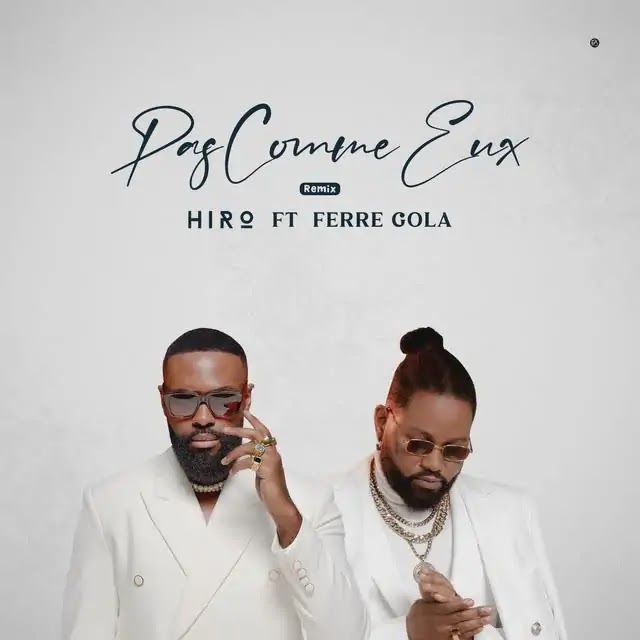 Hiro & Ferre Gola – Pas Comme Eux Remix