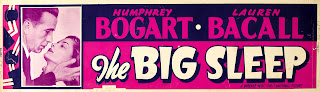 THE BIG SLEEP. Banner: 61 x 208 cms. Estados Unidos. EL SUEÑO ETERNO. The Big Sleep. 1946. Estados Unidos. Dirección: Howard Hawks. Reparto: Humphrey Bogart, Lauren Bacall, John Ridgely, Martha Vickers, Dorothy Malone, Regis Toomey, Elisha Cook Jr., Peggy Knudsen, Charles Waldron, Charles D. Brown, Bob Steele, Elisha Cook Jr., Louis Jean Heydt.