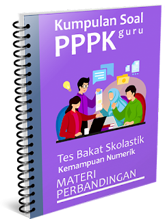 Kumpulan Soal PPPK Guru - Tes Bakat Skolastik Materi Perbandingan - www.gurnulis.id