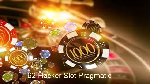 62 Hacker Slot Pragmatic