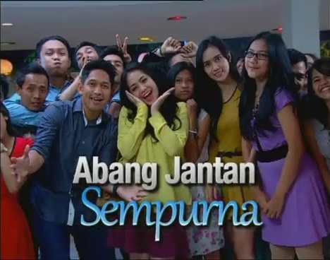 FTV Abang Jantan Sempurna