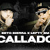 Beto Sierra x Lefty SM - Callado Letra (Lyrics)
