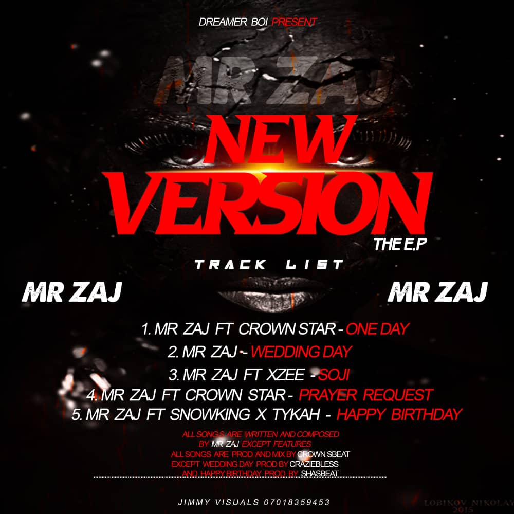 [Extended play] Mr. Zaj - The new version (5 tracks Project) #Arewapublisize