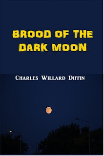 https://www.ronaldbooks.com/Horror-22/Brood+of+the+Dark+Moon+by+Charles+Willard+Diffin-3574