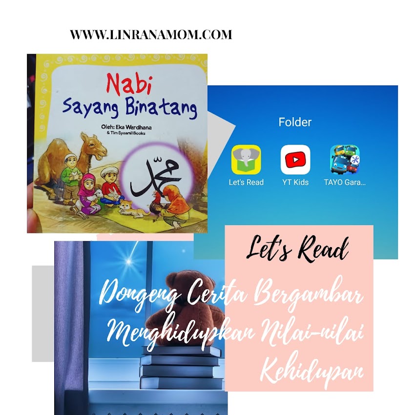 Parenting Blogger Medan: Let's Read Dongeng Cerita Bergambar untuk menghidupkan Nilai-nilai kehidupan