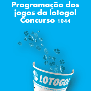 Lotogol 1044 programação grade dos jogos