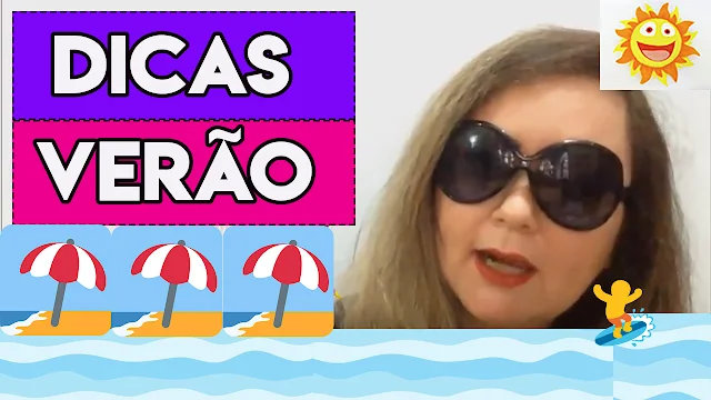 GUIA RÁPIDO: 5 DICAS PARA CURTIR O  VERÃO