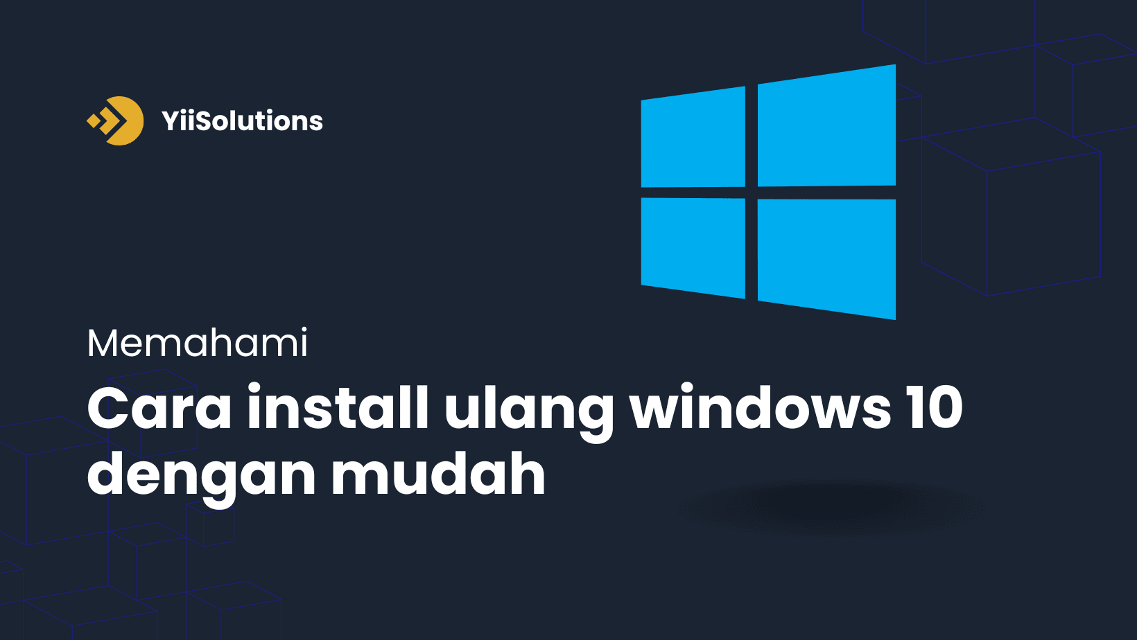 Begini cara install ulang windows 10 dengan mudah