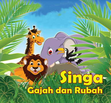 Singa Gajah dan Rubah  Cerita Dongeng Indonesia