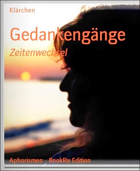 http://www.bookrix.de/_ebook-klaerchen-gedankengaenge/