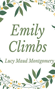 Emily Climbs (English Edition)
