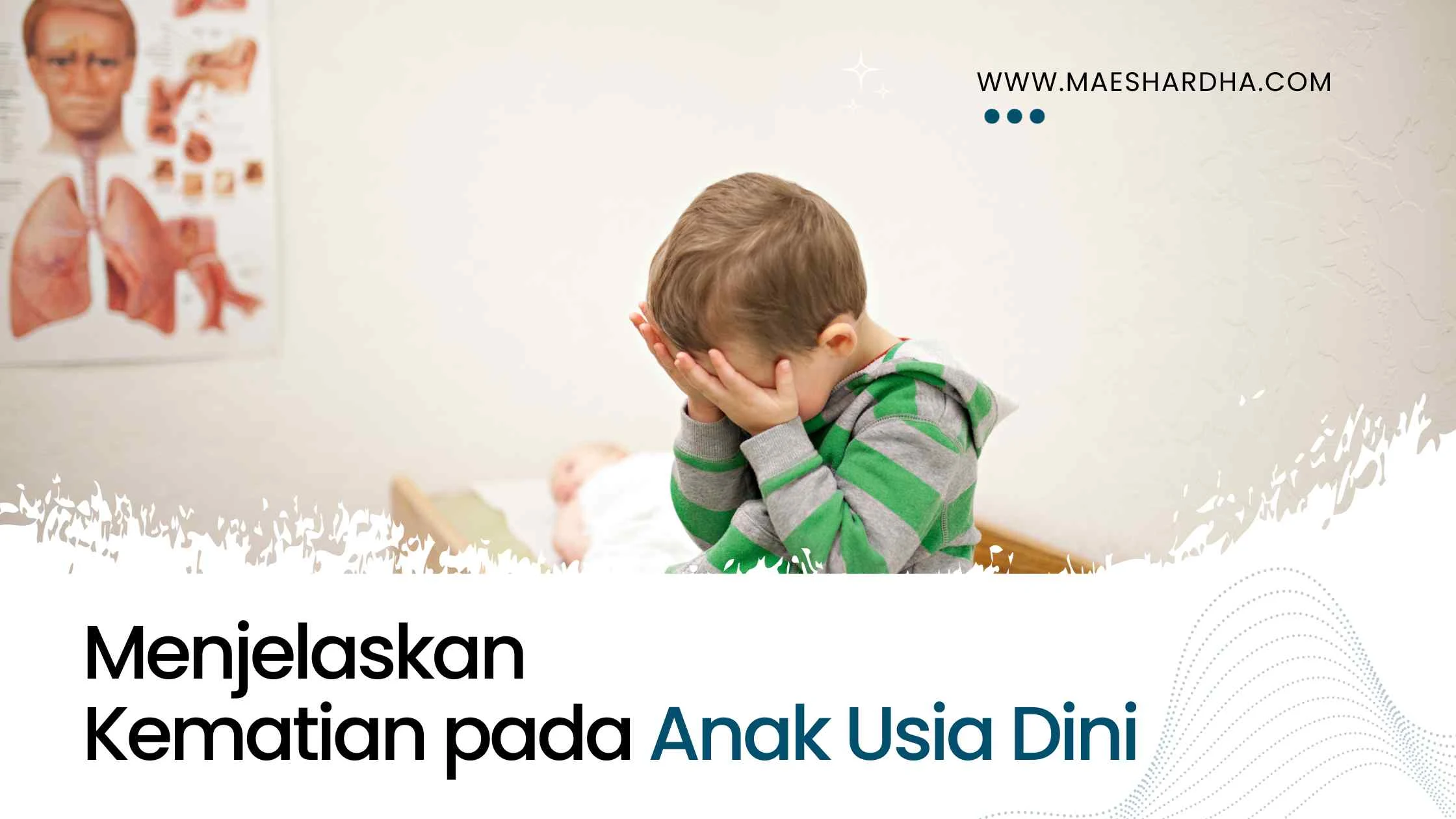 Menjelaskan Kematian pada Anak Usia Dini