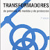 Transformadores de potencia, de medida y de protección, 7ma Edición – Enrique Ras