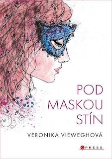 Pod maskou stín (Veronika Vieweghová, ilustrace: Zuzana Kodymová, nakladatelství Albatrosmedia – CPress)