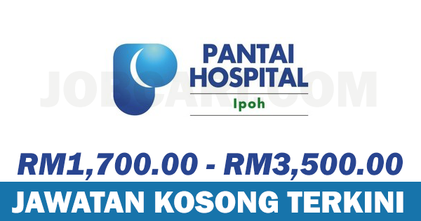 Jawatan Kosong Terbaru Di Pantai Hospital Ipoh Gaji Rm1 700 00 Rm3 500 00 Jobcari Com Jawatan Kosong Terkini