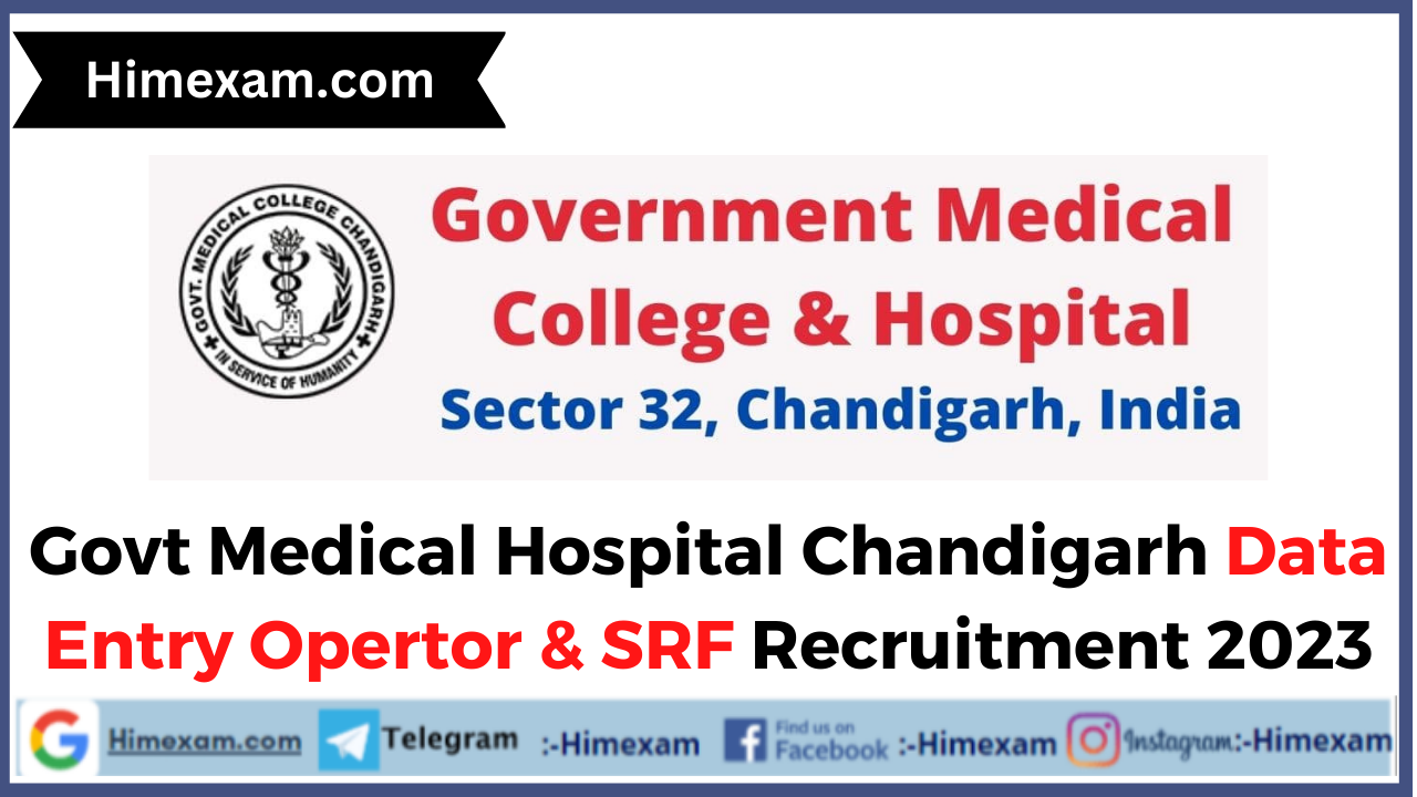 Govt Medical Hospital Chandigarh Data Entry Opertor & SRF Recruitment 2023