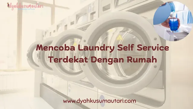 Laundry Self Service Terdekat Dengan Rumah