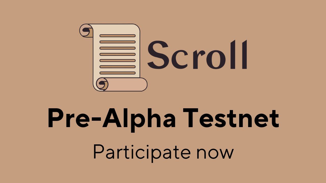 How to participate in Scroll pre alpha testnet