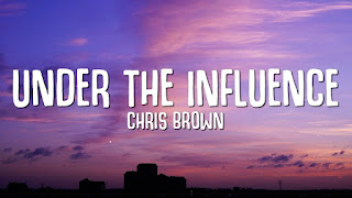 Under the Influence Lyrics Meaning In Hindi (हिंदी) - Chris Brown