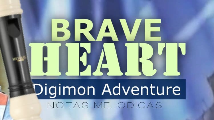Brave Heart (Coração valente) - Digimon Adventure - Evolution Song