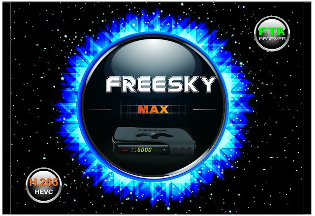 FREESKY MAX STAR NOVA ATUALIZAÇÃO V1.25 - 24/10/2018