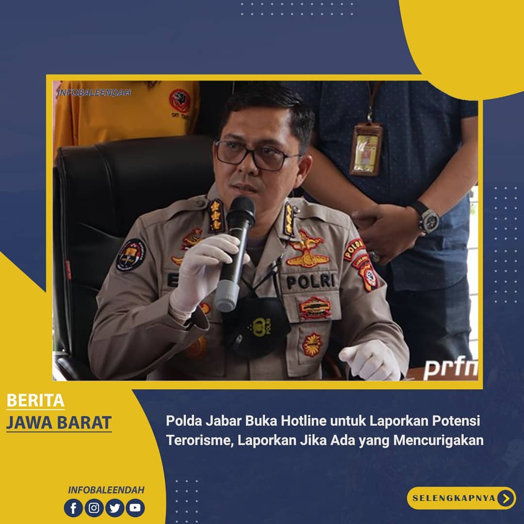 Polda Jabar Buka Hotline Untuk Laporkan Potensi Terorisme, Laporkan Jika Ada Yang Mencurigakan 