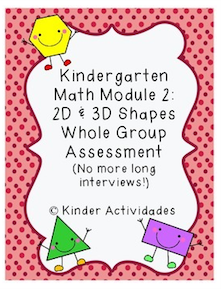 https://www.teacherspayteachers.com/Product/Kindergarten-Math-Module-2-Whole-Group-Assessment-Shapes-1592140 