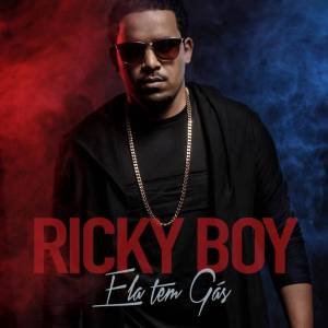 Resultado de imagem para Ricky Boy - Ela Tem Gás