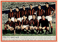 A. C. MILAN - Milán, Italia - Temporada 1958-59 - Fontana, Altafini, Galli, Liedholm, Schiaffino y Maldini; Zagatti, Bean, Danova, Ochetta y Buffon