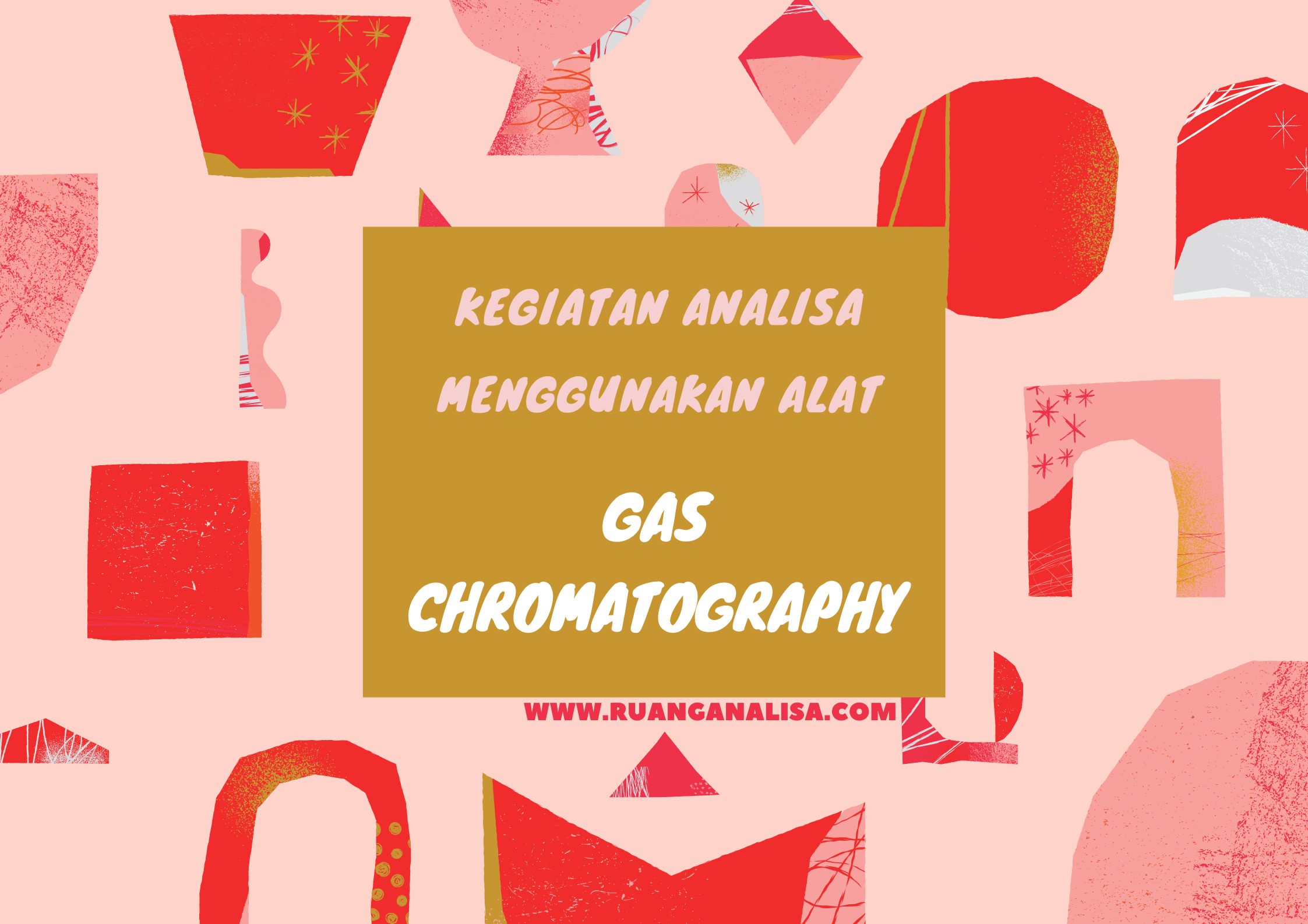 Gas adalah,Kromatografi Gas,Gas Chromatography adalah,Cara Pengujian,Analisa,Analisa Gas,
