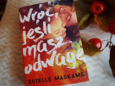 Estelle Maskame - Wróć, jeśli masz odwagę