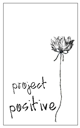 project positive...