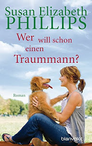 Wer will schon einen Traummann?: Roman (Die Wynette-Texas-Romane, Band 4)