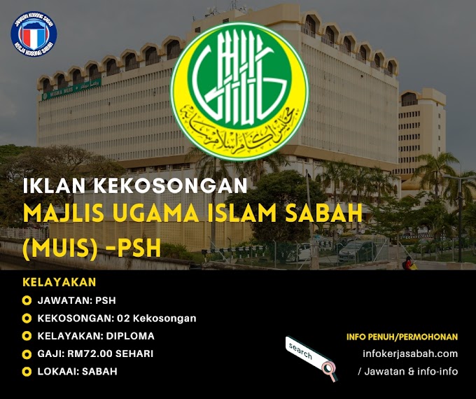 Jawatan Kosong Majlis Ugama Islam Sabah (MUIS) - PSH