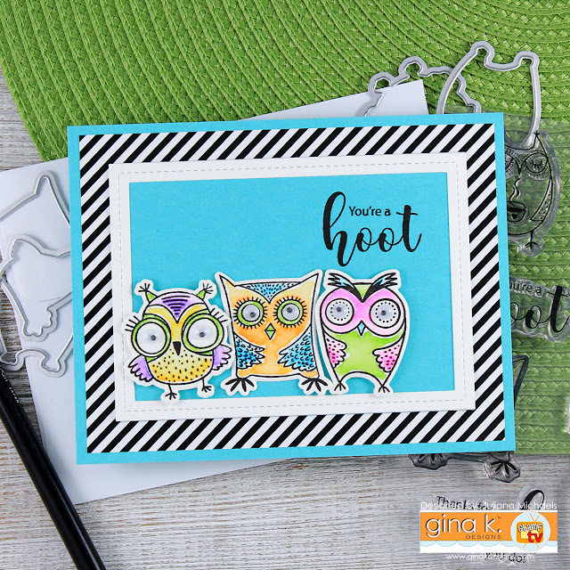 You're A Hoot card by Juliana Michaels featuring Wise Old Owl Stamp Set by Gina K Designs