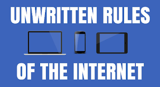 Unwritten Rules of the Internet