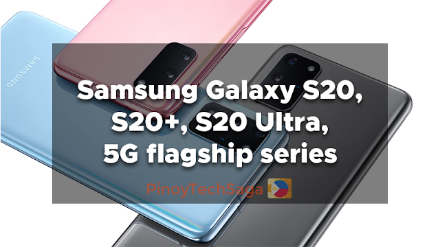 Samsung Galaxy S20, S20+, S20 Ultra specs, PH price