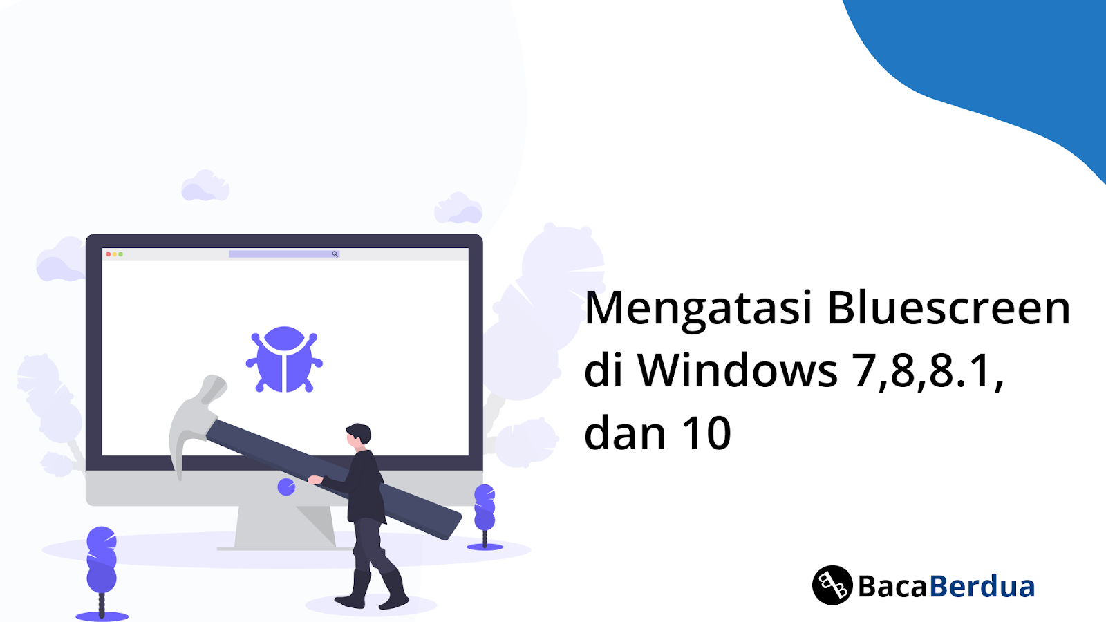 Mengatasi Blue Screen Windows 7, 8, 10