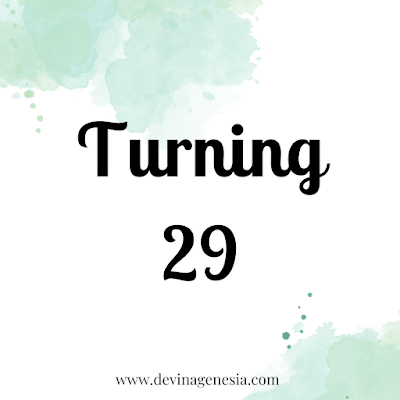 Turning 29 - Devina Genesia