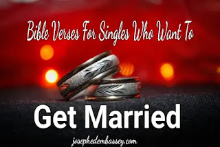 Read some Bible verses for singles who want to get married.