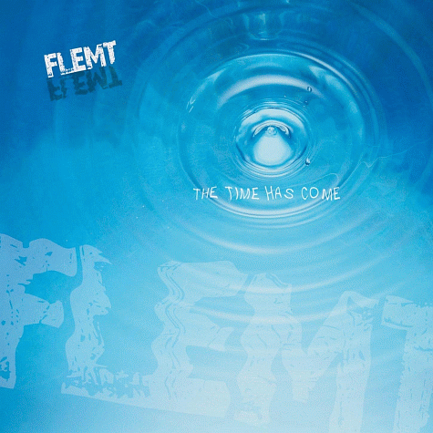 FLEMT - The Time Has Come (2012) mp3 download