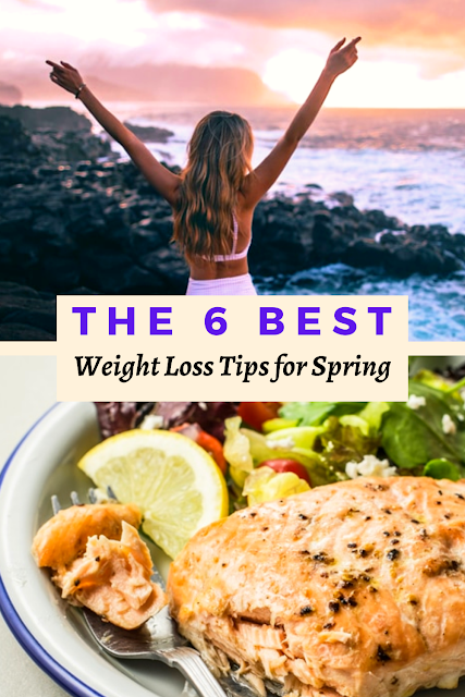 The 6 Best Weight Loss Tips for Spring