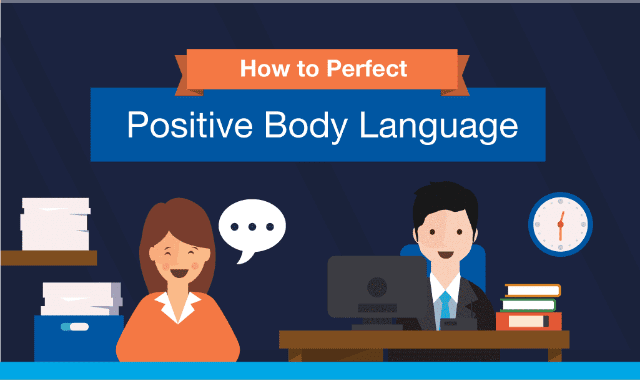 How To Perfect Positive Body Language