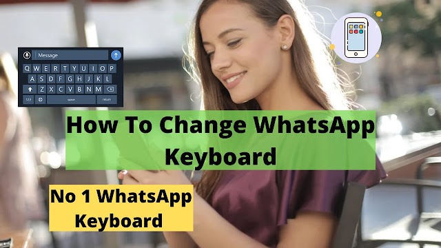 How To Change WhatsApp Keyboard | No 1 WhatsApp Keyboard | Shocking Apps