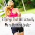 8 Things That Will Actually Make Running Easier