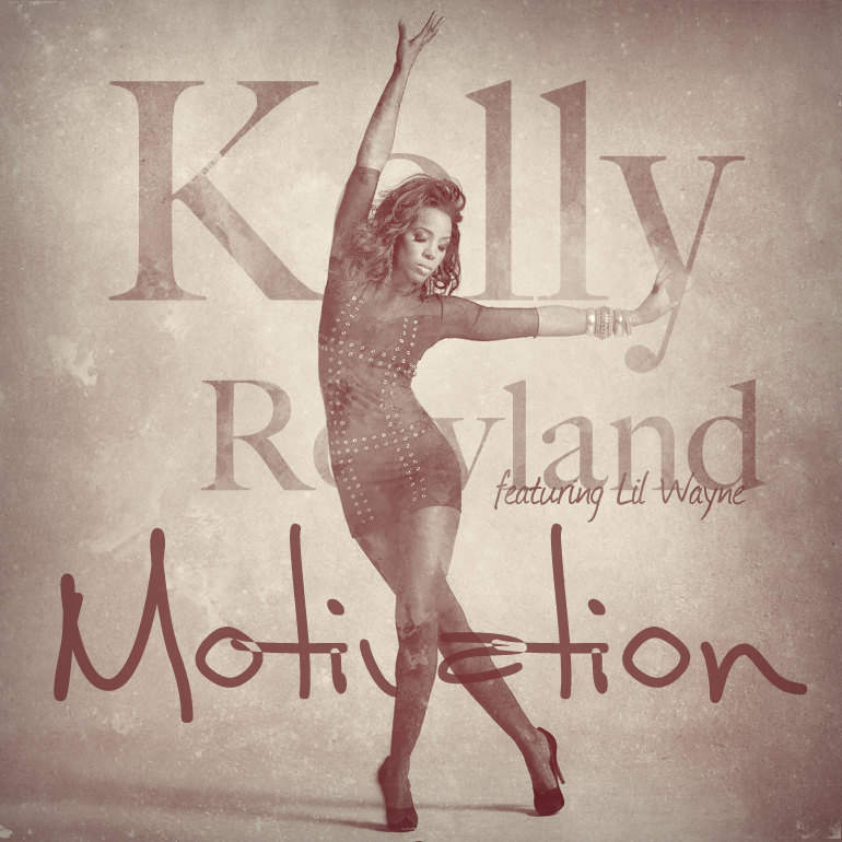 kelly rowland motivation cover art. motivation kelly rowland album