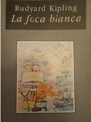 La foca blanca - Rudyard Kipling