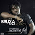 Bruxa Mc Feat Nacotéco-  Mamamia Jha[Download]