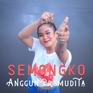 Anggun Pramudita - Semongko MP3