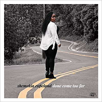 Done Come Too Far Shemekia Copeland Album